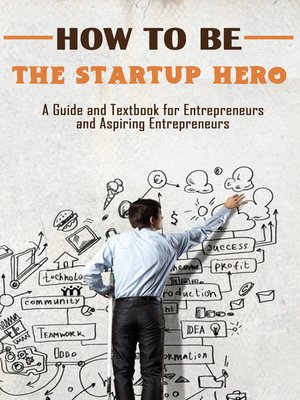 cover image of How to Be the Startup Hero